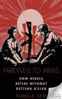 Farewell to Arms: How Rebels Retire Without Getting Killed