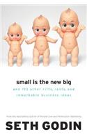 Small Is the New Big