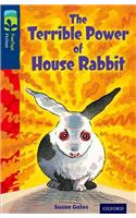 Oxford Reading Tree TreeTops Fiction: Level 14 More Pack A: The Terrible Power of House Rabbit