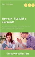 How can I live with a narcissist?