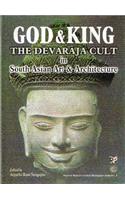 God and King: Devaraja Cult in South Asian Art and Archiecture