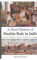 A Short History of Muslim Rule in India