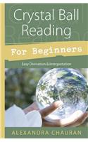 Crystal Ball Reading for Beginners