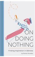 On Doing Nothing