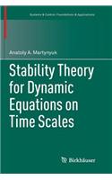 Stability Theory for Dynamic Equations on Time Scales