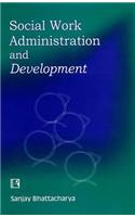 Social Work Administration and Development