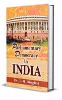 Parliamentary Democracy in India