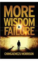 More Wisdom in Failure