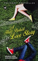 A Half Baked Love Story