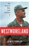 Westmoreland: The General Who Lost Vietnam