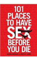 101 Places to Have Sex Before You Die