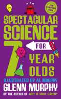 Spectacular Science for 7 Year Olds