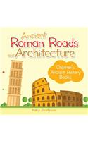 Ancient Roman Roads and Architecture-Children's Ancient History Books