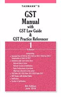 GST Manual with GST Law Guide & GST Practice Referencer (Set of 2 Volumes) (8th Edition June 2018)