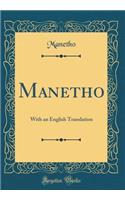 Manetho: With an English Translation (Classic Reprint)