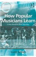 How Popular Musicians Learn