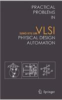 Practical Problems in VLSI Physical Design Automation