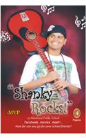 Shanky Rocks!