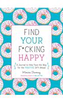 Find Your F*cking Happy