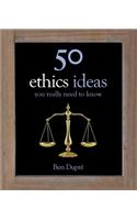 50 Ethics Ideas You Really Need to Know