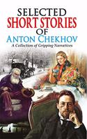 World Famous Literature : Selected Short Stories of Anton Chekhov