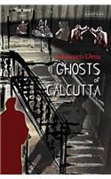 Ghosts of Calcutta