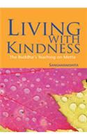 Living with Kindness