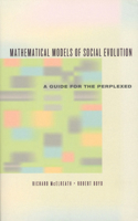 Mathematical Models of Social Evolution