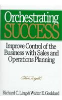 Orchestrating Success