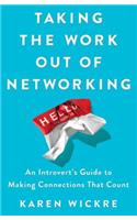 Taking the Work Out of Networking