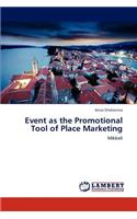 Event as the Promotional Tool of Place Marketing