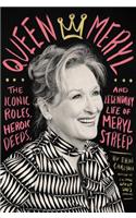 Queen Meryl