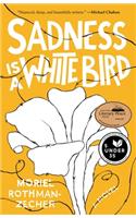 Sadness Is a White Bird