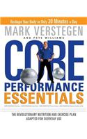 Core Performance Essentials: The Revolutionary Nutrition and Exercise Plan Adapted for Everyday Use