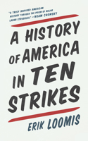 History of America in Ten Strikes