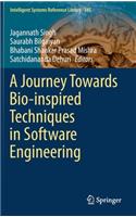 Journey Towards Bio-Inspired Techniques in Software Engineering