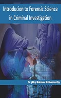 Introduction to Forensic Science in Criminal Investigation