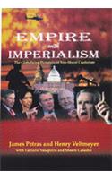 Empire With Imperialism; The Globalizing Dynamics of Neo-Liberal Capitalism