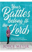 Your Battles Belong to the Lord