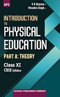 Introduction to Physical Education Part A: Theory Class-XI