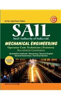 SAIL Steel Authority of India Limited Mechanical Engineering : Operator Cum Technician (Trainees) Recruitment Examination