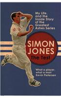 The Test: My Life, and the Inside Story of the Greatest Ashes Series