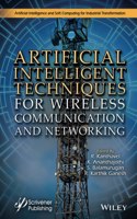 Artificial Intelligent Techniques for Wireless Communication and Networking