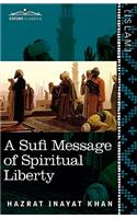 Sufi Message of Spiritual Liberty