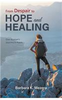 From Despair to Hope and Healing