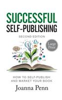 Successful Self-Publishing Large Print Edition