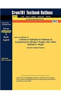 Outlines & Highlights for Gateway to Engineering by George E. Rogers