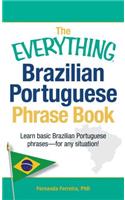 Everything Brazilian Portuguese Phrase Book