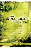 The Spotlight of Faith