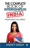 Complete Book Of Internships in India